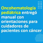 Imagen Oncohematología pediátrica entrega manual con orientación